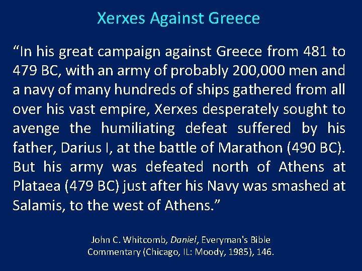Xerxes Against Greece “In his great campaign against Greece from 481 to 479 BC,