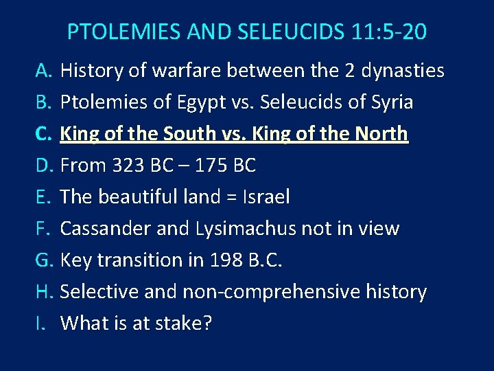 PTOLEMIES AND SELEUCIDS 11: 5 -20 A. History of warfare between the 2 dynasties