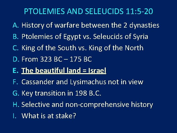 PTOLEMIES AND SELEUCIDS 11: 5 -20 A. History of warfare between the 2 dynasties