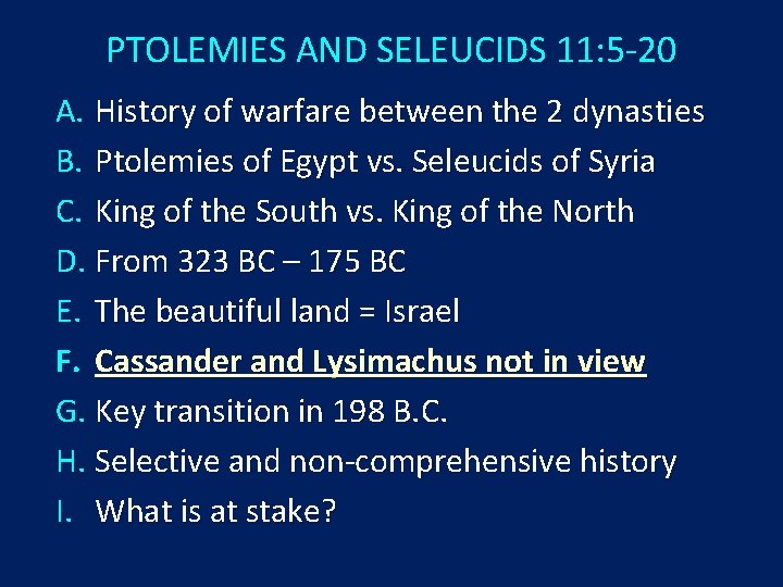 PTOLEMIES AND SELEUCIDS 11: 5 -20 A. History of warfare between the 2 dynasties