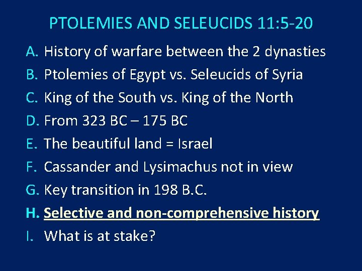 PTOLEMIES AND SELEUCIDS 11: 5 -20 A. History of warfare between the 2 dynasties