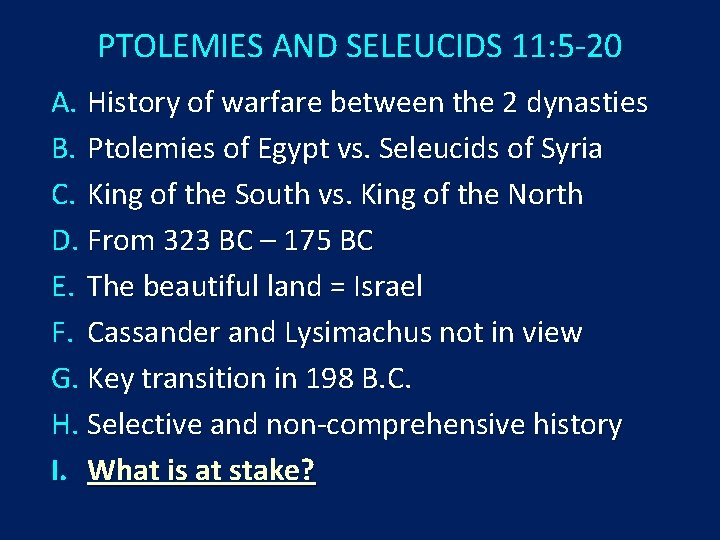 PTOLEMIES AND SELEUCIDS 11: 5 -20 A. History of warfare between the 2 dynasties