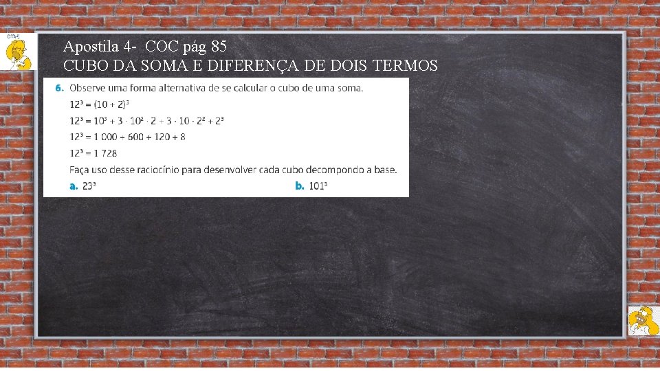 Apostila 4 - COC pág 85 CUBO DA SOMA E DIFERENÇA DE DOIS TERMOS