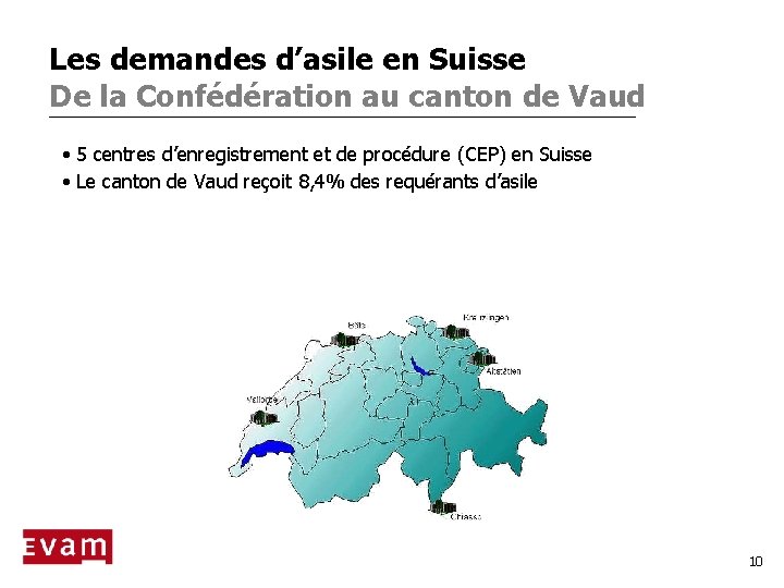Les demandes d’asile en Suisse De la Confédération au canton de Vaud • 5