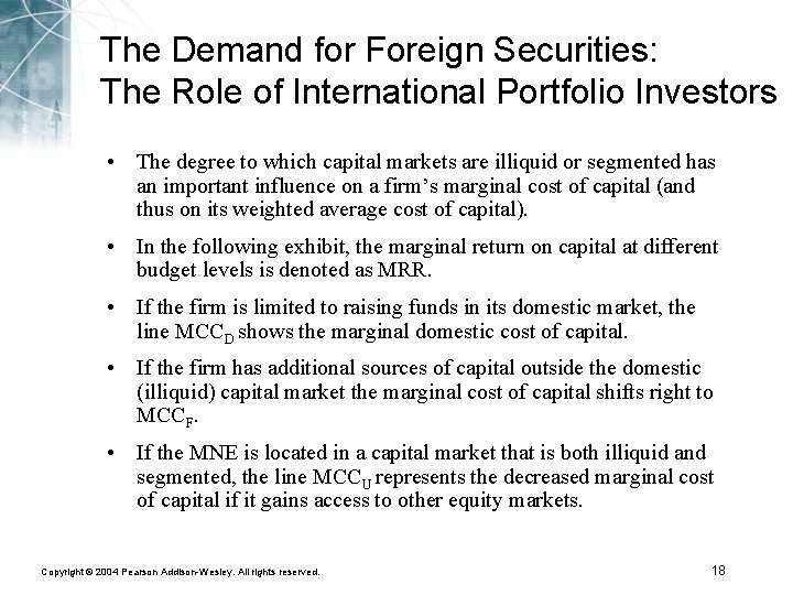 The Demand for Foreign Securities: The Role of International Portfolio Investors • The degree