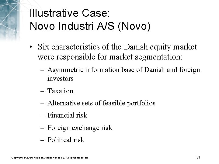 Illustrative Case: Novo Industri A/S (Novo) • Six characteristics of the Danish equity market