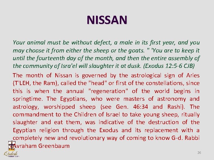 NISSAN Your animal must be without defect, a male in its first year, and