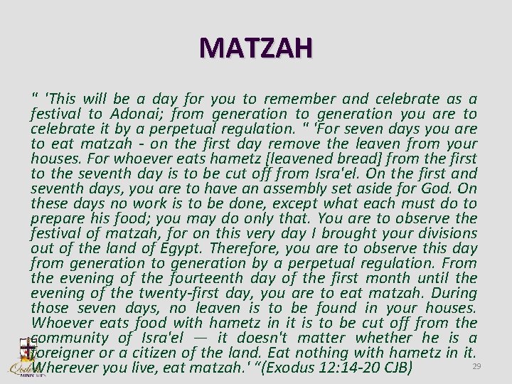 MATZAH " 'This will be a day for you to remember and celebrate as