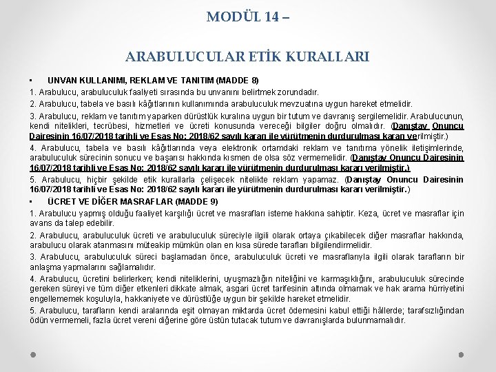 MODÜL 14 – ARABULUCULAR ETİK KURALLARI • UNVAN KULLANIMI, REKLAM VE TANITIM (MADDE 8)