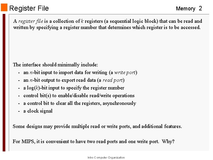 Register File Memory 2 A register file is a collection of k registers (a Register File Memory 2 A register file is a collection of k registers (a