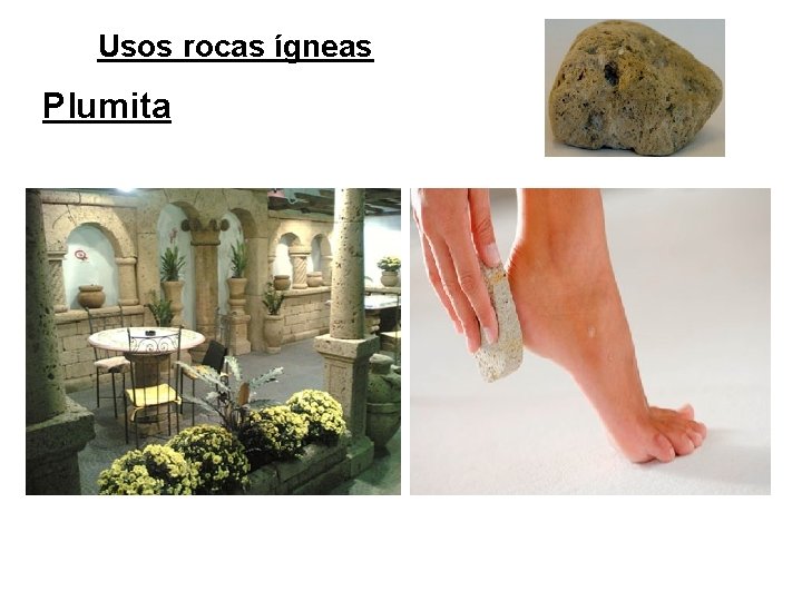  Usos rocas ígneas Plumita 