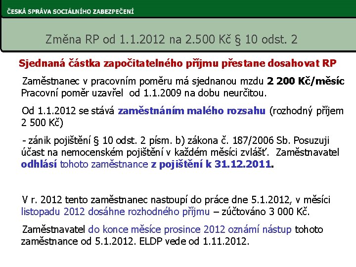 Změna RP od 1. 1. 2012 na 2. 500 Kč § 10 odst. 2