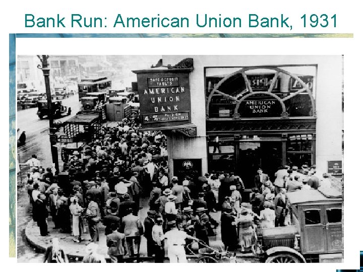 Bank Run: American Union Bank, 1931 