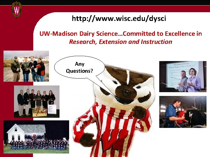 http: //www. wisc. edu/dysci UW-Madison Dairy Science…Committed to Excellence in Research, Extension and Instruction