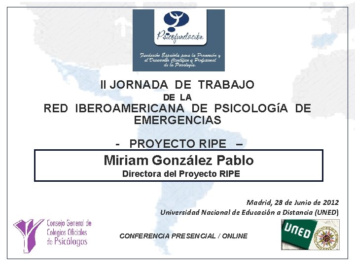 II JORNADA DE TRABAJO DE LA RED IBEROAMERICANA DE PSICOLOGíA DE EMERGENCIAS - PROYECTO