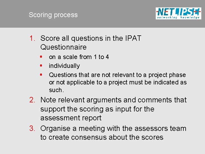 Scoring process 1. Score all questions in the IPAT Questionnaire § § § on