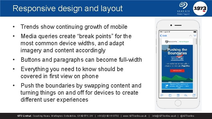 Responsive design and layout • Trends show continuing growth of mobile • Media queries