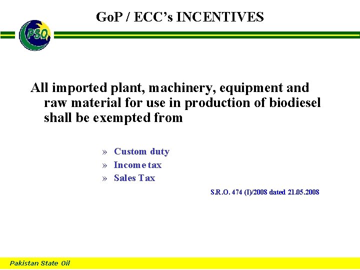 Go. P / ECC’s INCENTIVES B All imported plant, machinery, equipment and raw material