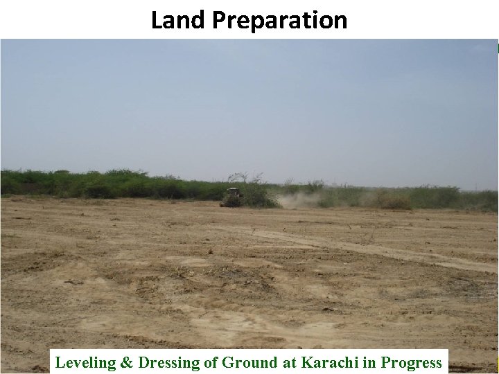 Land Preparation B Leveling & Dressing of Ground at Karachi in Progress Pakistan State Land Preparation B Leveling & Dressing of Ground at Karachi in Progress Pakistan State