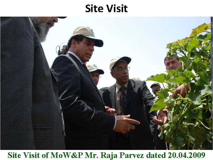 Site Visit B Site Visit of Mo. W&P Mr. Raja Parvez dated 20. 04.