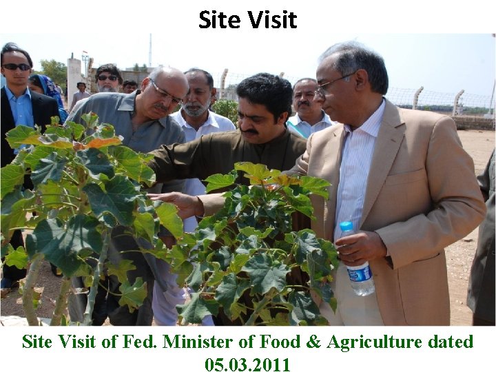 Site Visit B Site Visit of Fed. Minister of Food & Agriculture dated Pakistan