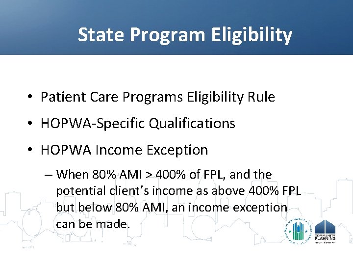 State Program Eligibility • Patient Care Programs Eligibility Rule • HOPWA-Specific Qualifications • HOPWA