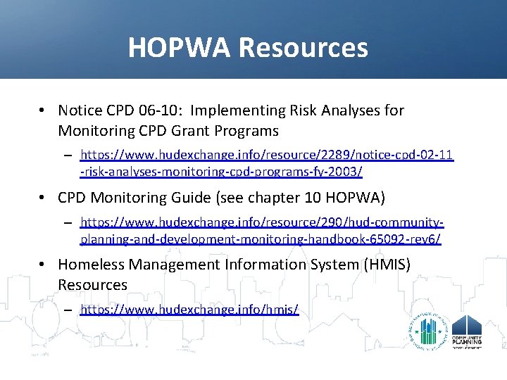 HOPWA Resources • Notice CPD 06 -10: Implementing Risk Analyses for Monitoring CPD Grant