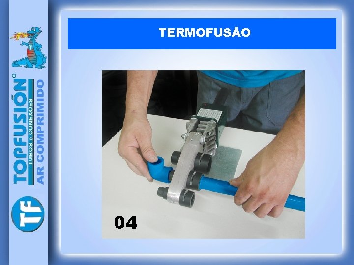 TERMOFUSÃO 04 