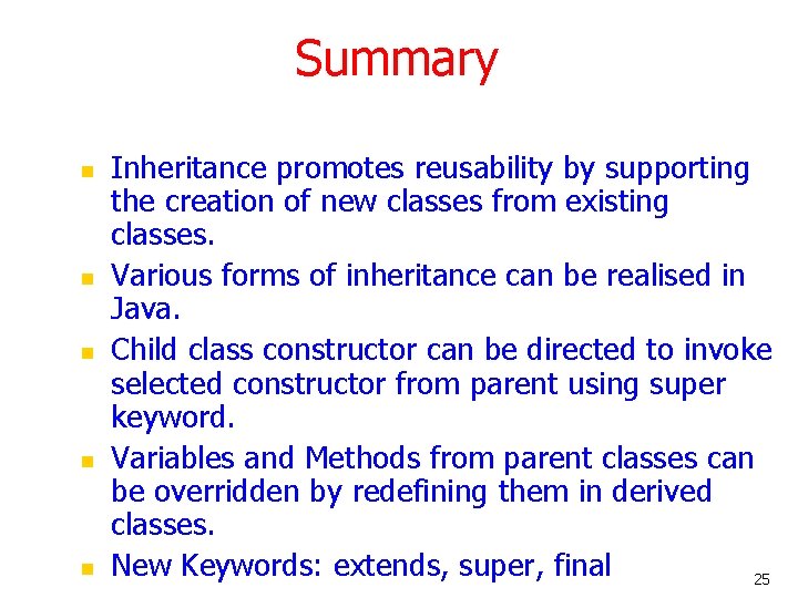 Summary n n n Inheritance promotes reusability by supporting the creation of new classes