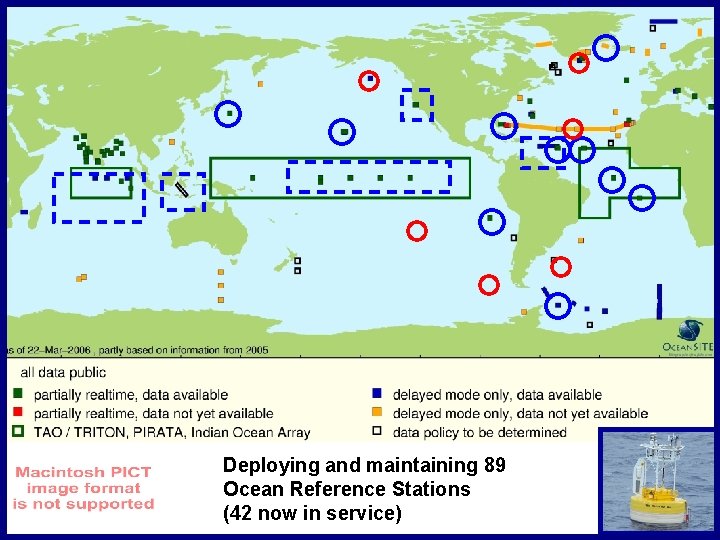 Deploying and maintaining 89 Ocean Reference Stations (42 now in service) 