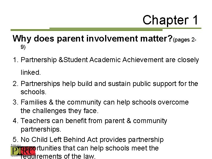 Chapter 1 Why does parent involvement matter? (pages 29) 1. Partnership &Student Academic Achievement
