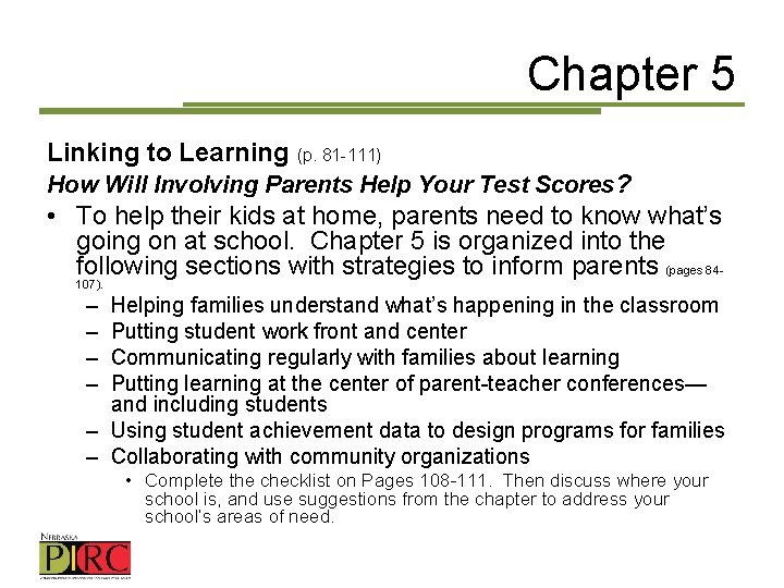 Chapter 5 Linking to Learning (p. 81 -111) How Will Involving Parents Help Your