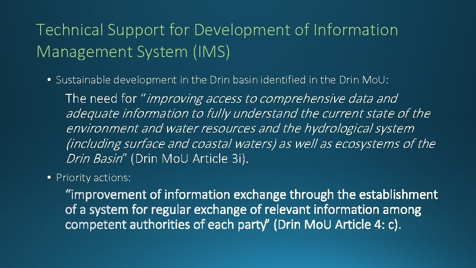 Technical Support for Development of Information Management System (IMS) • Sustainable development in the