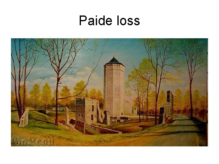 Paide loss 