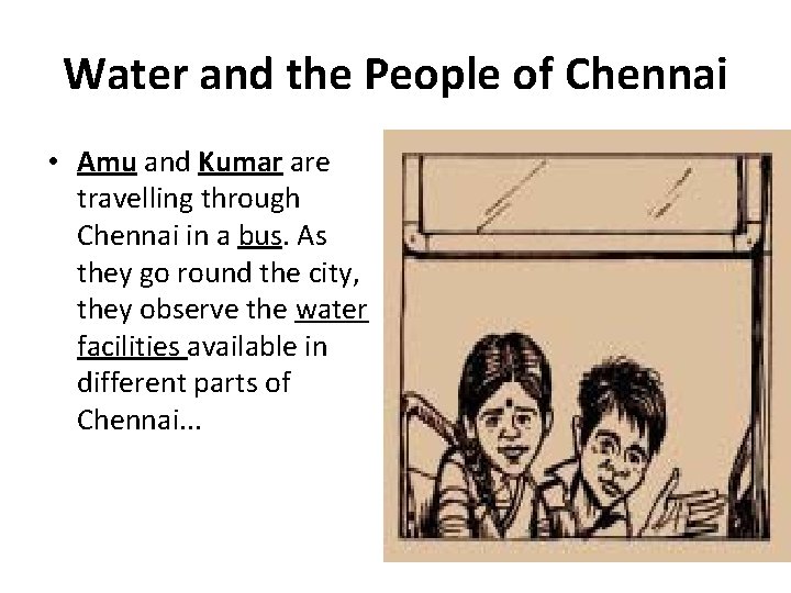 Water and the People of Chennai • Amu and Kumar are travelling through Chennai