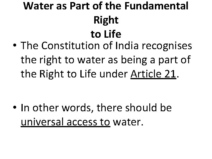 Water as Part of the Fundamental Right to Life • The Constitution of India