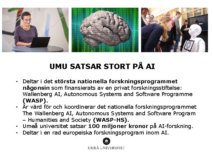 UMU SATSAR STORT PÅ AI • Deltar i det största nationella forskningsprogrammet någonsin som