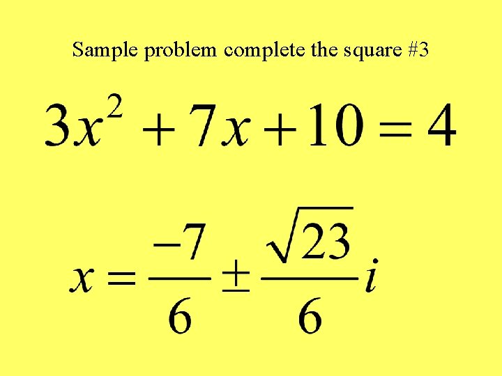 Sample problem complete the square #3 