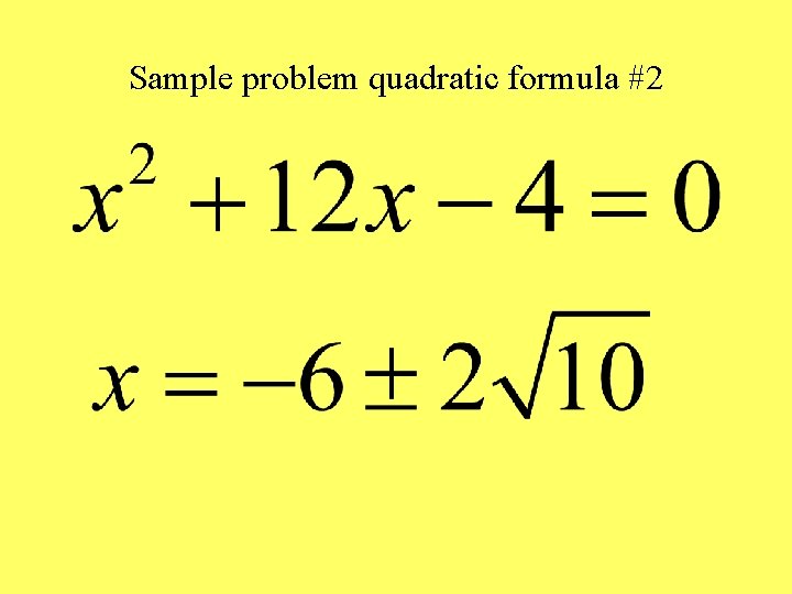 Sample problem quadratic formula #2 