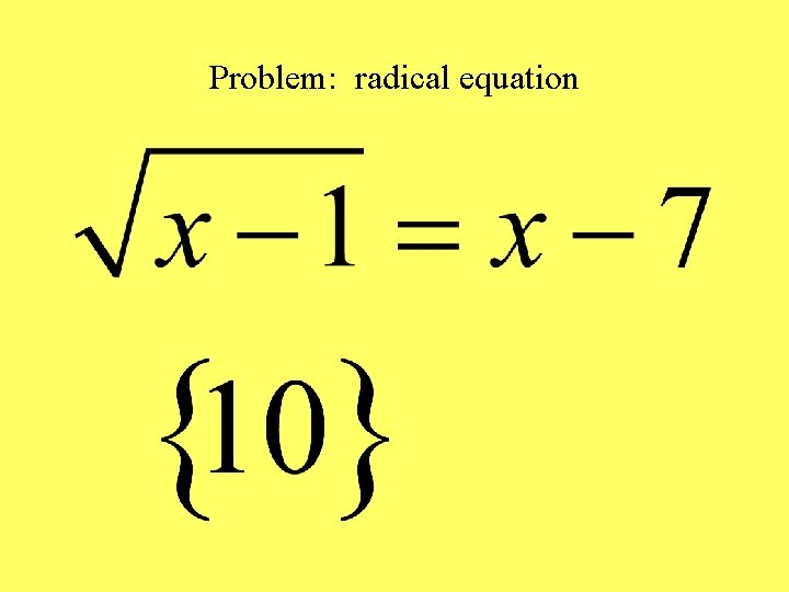 Problem: radical equation 