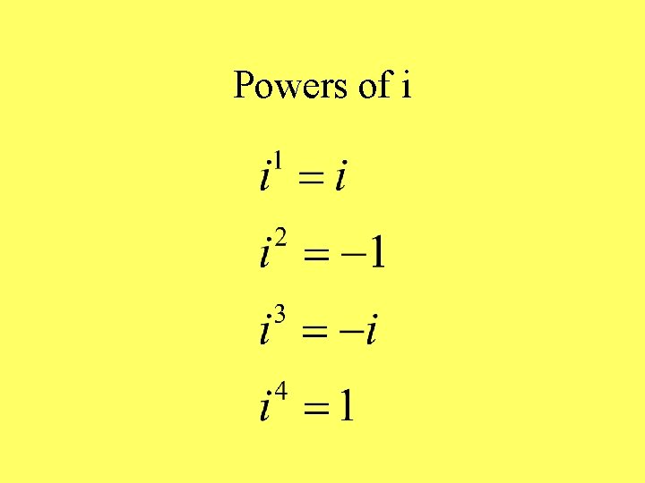 Powers of i 