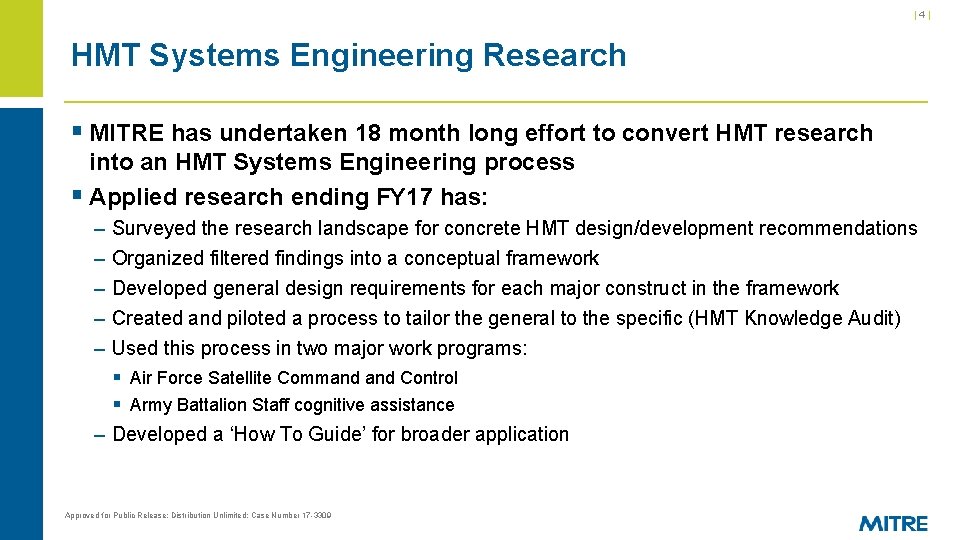 |4| HMT Systems Engineering Research § MITRE has undertaken 18 month long effort to
