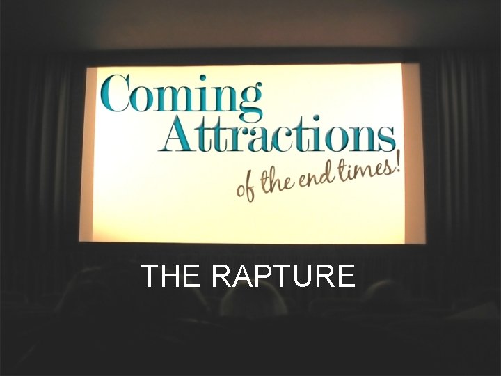 THE RAPTURE 