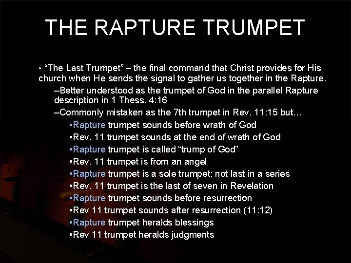THE RAPTURE TRUMPET • “The Last Trumpet” – the final command that Christ provides