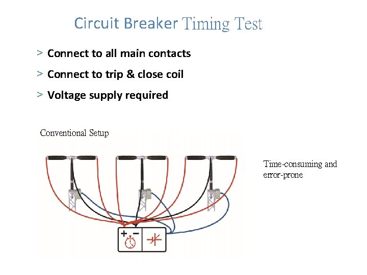 Circuit Breaker Timing Test > Connect to all main contacts > Connect to trip