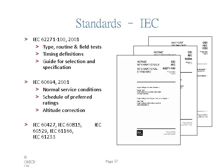 Standards – IEC > IEC 62271 -100, 2001 > Type, routine & field tests