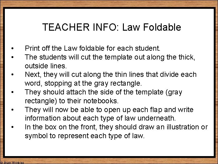 TEACHER INFO: Law Foldable • • • © Brain Wrinkles Print off the Law