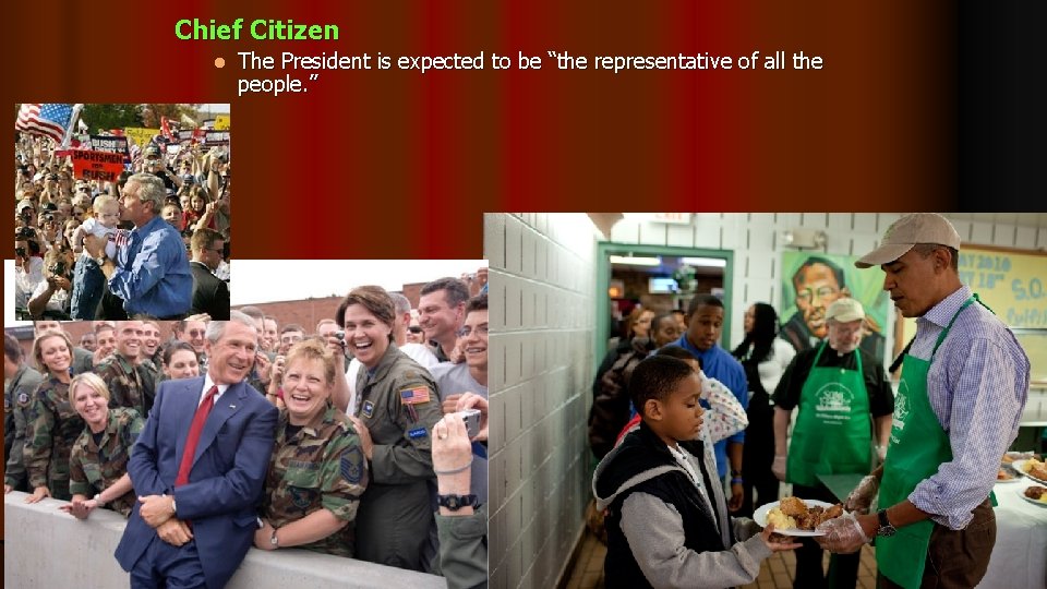 Chief Citizen l The President is expected to be “the representative of all the