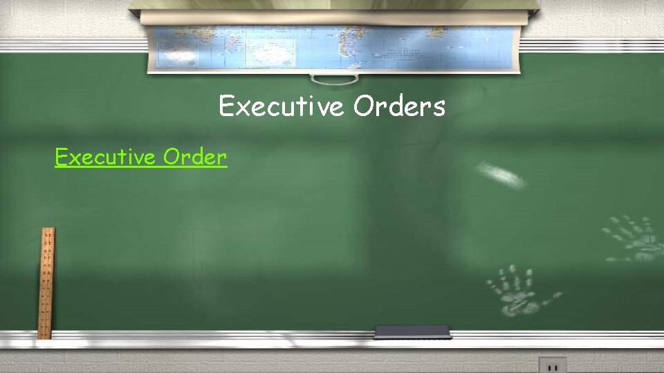 Executive Orders Executive Order 