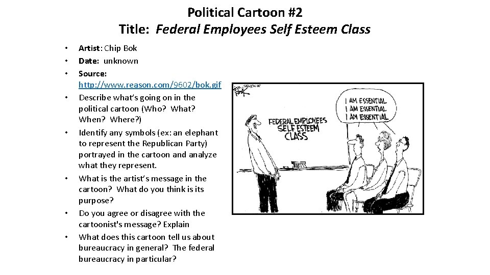 Political Cartoon #2 Title: Federal Employees Self Esteem Class • • Artist: Chip Bok